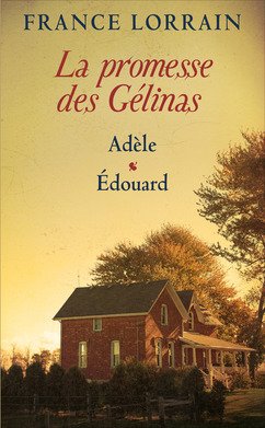 couverture de : La promesse des G&eacute;linas