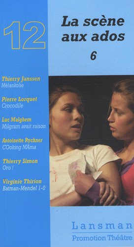 La scène aux ados : Tome 6