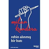 Rehin Alınmış Bir Batı: Ya Da Orta Avrupa&rsquo;nın Trajedisi