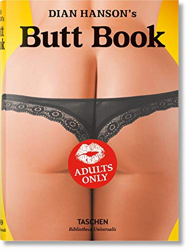 Dian Hanson's Butt Book (Bibliotheca Universalis)