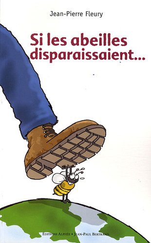 couverture de : Si les abeilles disparaissaient