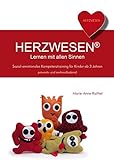 Image de HERZWESEN® - Lernen mit allen Sinnen: Sozial-emotionales Kompetenztraining für Kinder ab 3 Jahren