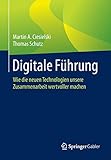 Image de Digitale Führung: Wie die neuen Technologien unsere Zusammenarbeit wertvoller machen