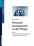 Image de Personalmanagement in der Pflege: Band 2: Personaleinsatzplanung - Personalbeurteilung - Personalfre