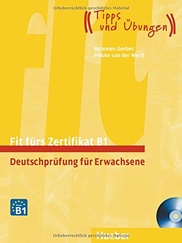 Download FIT FÜRS ZERTIFIKAT B1.NEU. Libro+2CD Download FIT FÜRS ZERTIFIKAT B1.NEU. Libro+2CD