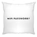 Produktbild lustige Nerdy Kissenhülle „Wifi Passwort“ Neuheit Slogan White One Size