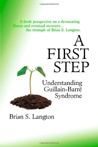 Download A First Step - Understanding Guillain-Barre Syndrome Download A First Step - Understanding Guillain-Barre Syndrome