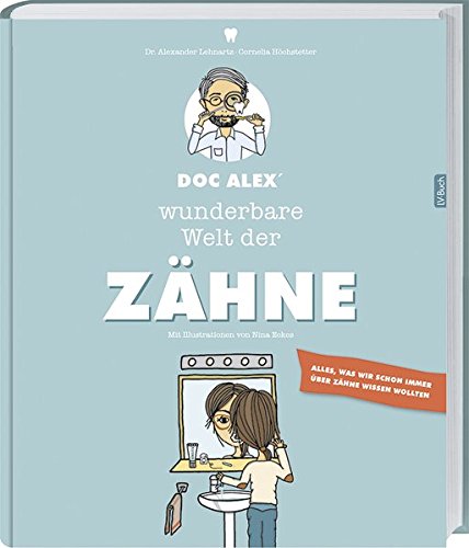 Download Doc Alex' wunderbare Welt der Zähne Download Doc Alex' wunderbare Welt der Zähne