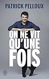 On ne vit qu'une fois