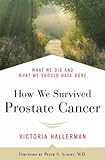 Image de How We Survived Prostate Cancer: What We Did and What We Should Have Done