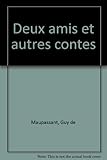 Deux amis et autres contes