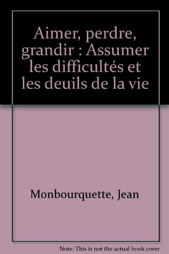 couverture de : Aimer, perdre, grandir