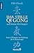 Das stille Qi Gong nach Meister Zhi-Chang Li: Innere Übungen zur Stärkung der Lebensenergie by