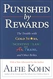 Image de Punished by Rewards: The Trouble with Gold Stars, Incentive Plans, A's
