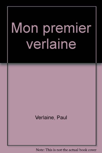 Mon premier Verlaine