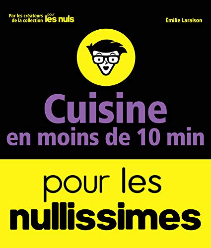 Download Cuisine en moins de 10 minutes pour les Nullissimes Download Cuisine en moins de 10 minutes pour les Nullissimes