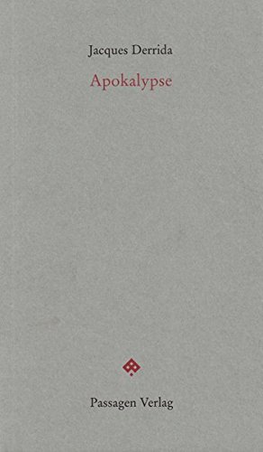 Apokalypse: Von einem neuerdings erhobenen apokalyptischen Ton in der Philosophie. No Apocalypse, not now (Passagen Forum)