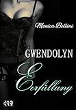 Bücher Neuerscheinungen 2022 - GWENDOLYN - Erfüllung von Monica Bellini