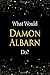 Produktbild What Would Damon Albarn Do: Subtitle:Damon
