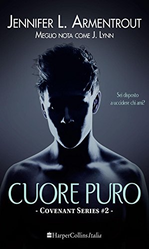 Cuore puro. Covenant series: 2 Cuore puro. Covenant series: 2