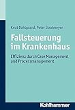 Image de Fallsteuerung im Krankenhaus: Effizienz durch Case Management und Prozessmanagement