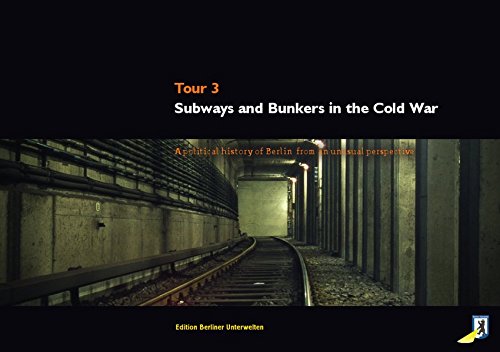 Preisvergleich Produktbild Subways and Bunkers in the Cold War