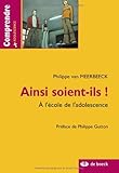 Ainsi soient-ils ! : A l'école de l'adolescence
