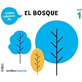 CUANTO SABEMOS NIVEL 1 EL BOSQUE (PROYECTOS)