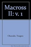 Image de Macross II: v. 1