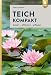 Produktbild Teich kompakt: Bauen, pflanzen, pflegen