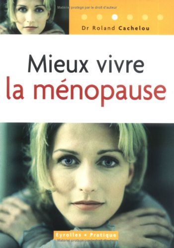 Download Mieux vivre la ménopause Download Mieux vivre la ménopause