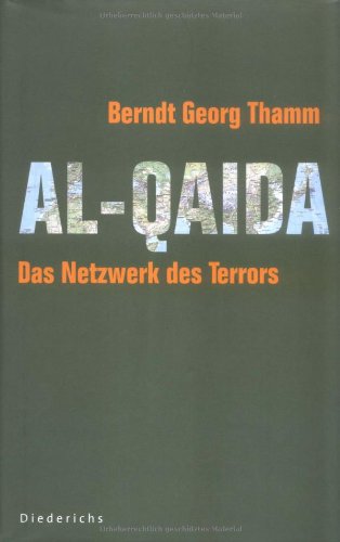 Al Qaida: Das Netzwerk des Terrors