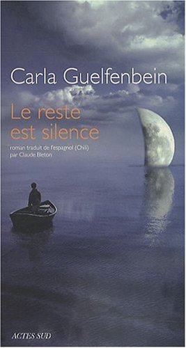 Le  reste est silence : roman