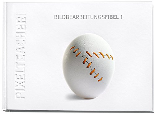 Preisvergleich Produktbild Bildbearbeitungsfibel 1