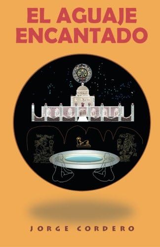 El Aguaje Encantado (Spanish Edition)