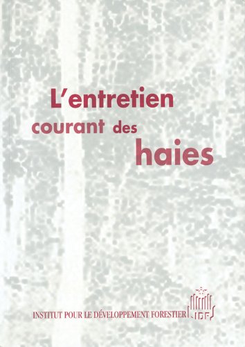 L'entretien courant des haies francais L'entretien courant des haies francais