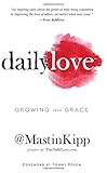Daily Love: Growing into Grace by 