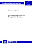 Image de Kompetenzmessung und Kompetenzentwicklung: Empirische Studien an technischem Fachpersonal für Instandhaltung im Hochtechnologiebereich (Livre en alle