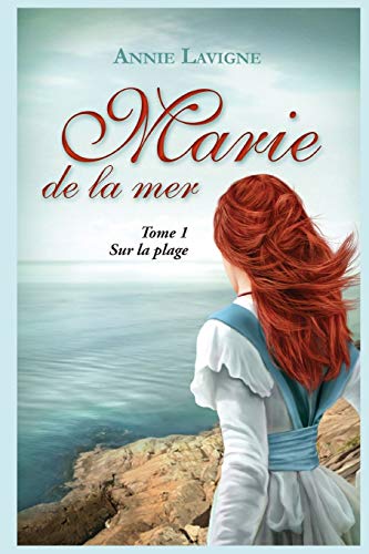 Télécharger Marie de la mer Tome 1: Sur la plage livre En ligne