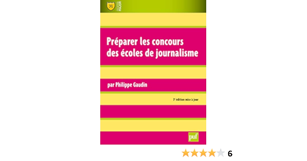 Amazon Fr Preparer Les Concours Des Ecoles De Journalisme Gaudin Philippe Livres