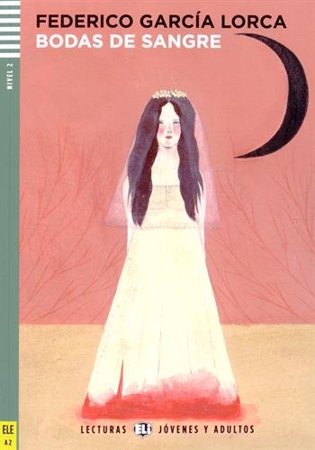Bodas de sangre. Con espansione online. Con CD Audio (Lecturas Eli Jóvenes y adultos Nivel 2 A2)