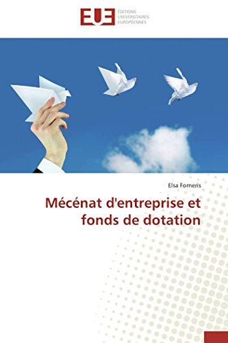 Mécénat d'entreprise et fonds de dotation francais
