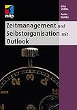 Zeitmanagement und Selbstorganisation mit Microsoft Outlook (mitp Anwendungen) by Irina Stobbe, Armin Wuttke