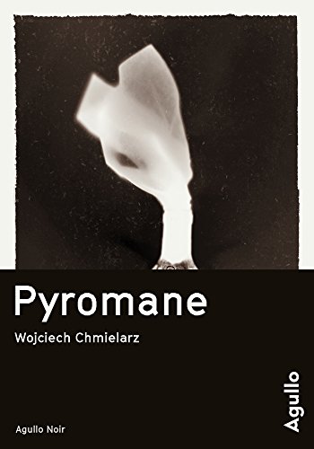 Pyromane (Agullo Noir) gratuit