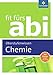 Fit fürs Abi: Chemie Oberstufenwissen by 