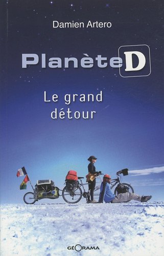 Planète D : le grand détour
