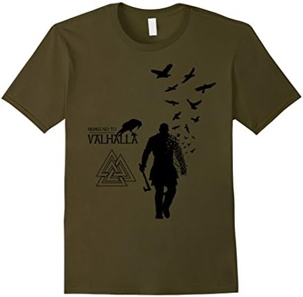 Vikings go to Valhalla Ragnar and Ravens Men &amp; Women T-Shirt Male 2XL Olive