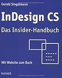 InDesign CS: Das Insider-Handbuch by Gerald Singelmann (2004-06-03) by