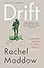 Drift: The Unmooring of American Military Power (English Edition) by Rachel Maddow