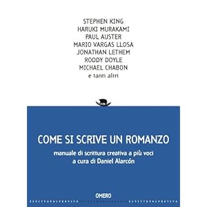 Come si scrive un romanzo. Manuale di scrittura cr